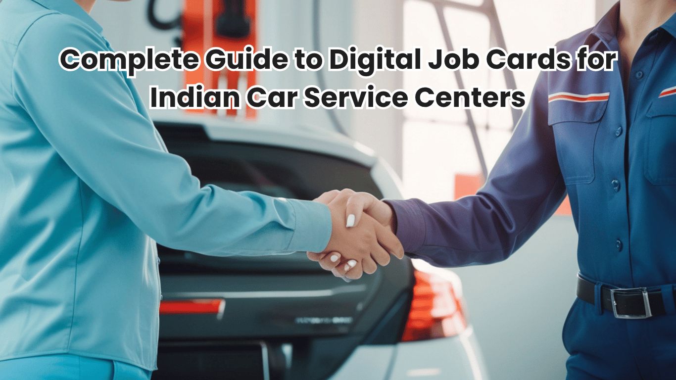 Complete Guide to Digital Job Cards for Indian Car Service Centers